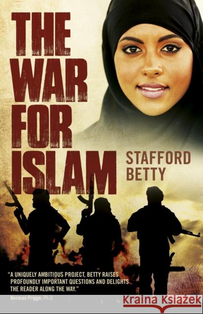 War for Islam, The: A Novel Stafford Betty 9781789040425 John Hunt Publishing - książka