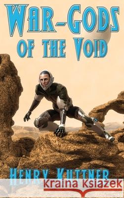 War-Gods of the Void Henry Kuttner 9781515446897 Positronic Publishing - książka