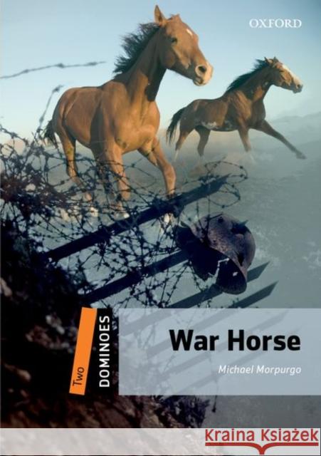 War Horse Morpurgo, Michael 9780194249829 Oxford University Press - książka
