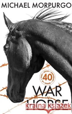 War Horse 40th Anniversary Edition Michael Morpurgo 9780008535711 HarperCollins Publishers - książka