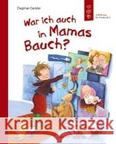 War ich auch in Mamas Bauch? : Aufklärung für Kinder Geisler, Dagmar   9783785569221 Loewe Verlag - książka