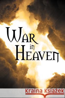 War in Heaven James Maso 9781469157443 Xlibris Corporation - książka