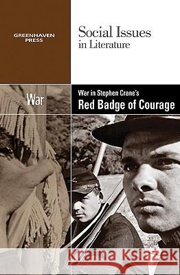 War in Stephen Crane's the Red Badge of Courage David M Haugen, Susan Musser 9780737748512 Cengage Gale - książka