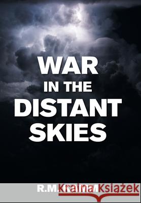 War in the Distant Skies R M Kamm 9781664186224 Xlibris Us - książka