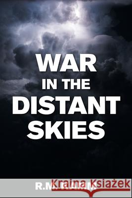 War in the Distant Skies R M Kamm 9781664186262 Xlibris Us - książka