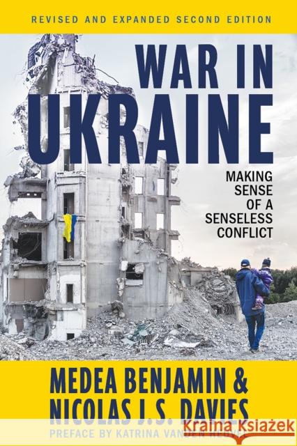 War in Ukraine: Making Sense of a Senseless Conflict Nicolas J. S. Davies 9781682196144 OR Books - książka