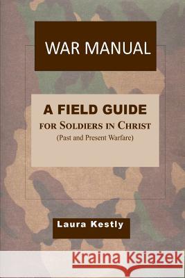 War Manual Laura Kestly 9781783644698 Open Bible Trust - książka