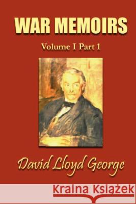 War Memoirs; Volume I, Part 1. David Lloy 9781931541350 Simon Publications - książka