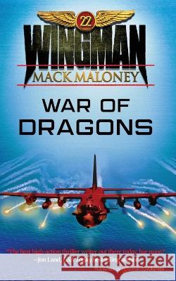 War of Dragons Mack Maloney 9781645408444 Speaking Volumes LLC - książka