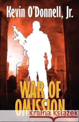 War of Omission Kevin O'Donnell 9781680572407 Wordfire Press - książka