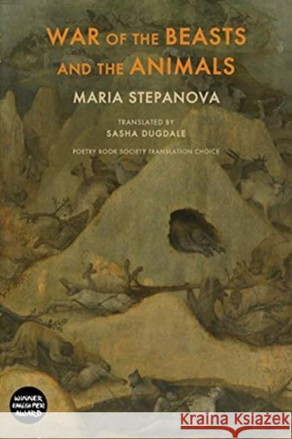 War of the Beasts and the Animals Maria Stepanova 9781780375342 Bloodaxe Books Ltd - książka