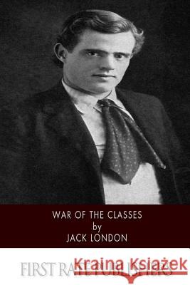 War of the Classes Jack London 9781518737183 Createspace - książka