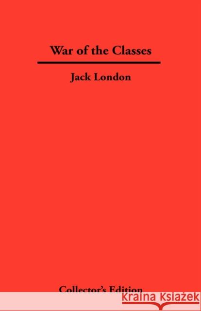 War of The Classes Jack London 9781934568125 Synergy International of the Americas - książka