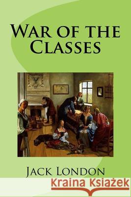 War of the Classes Jack London Mybook 9781978041288 Createspace Independent Publishing Platform - książka