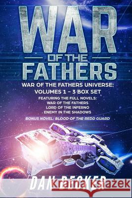 War of the Fathers: War of the Fathers Universe: Volumes One - Three Box Set Dan Decker 9781074052812 Independently Published - książka