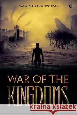 War of the Kingdoms Maximus Crowning 9781642491562 Notion Press, Inc. - książka