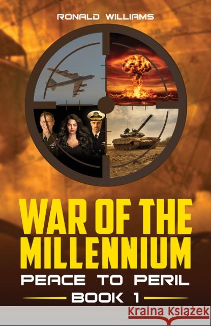 War of the Millennium: Peace to Peril – Book 1 Ronald Williams 9781035823413 Austin Macauley Publishers - książka