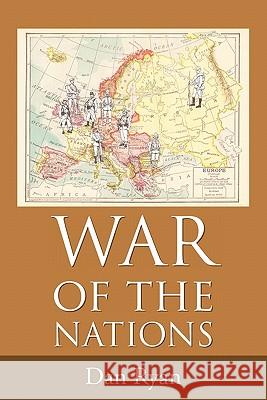 War of the Nations: The Caldwell Series Ryan, Dan 9781456733414 Authorhouse - książka