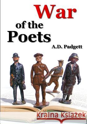 War of the Poets A D Padgett 9780957291935 Adp Publishing - książka