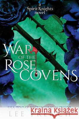 War of the Rose Covens Lee French 9781944334413 Clockwork Dragon - książka