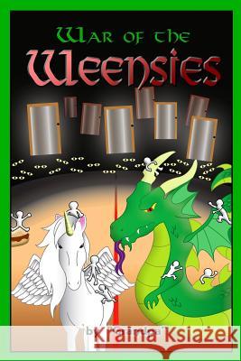 War of the Weensies Christopher Botkin 9781981353682 Createspace Independent Publishing Platform - książka