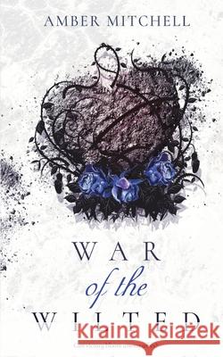 War of the Wilted Amber Mitchell 9781727336528 Createspace Independent Publishing Platform - książka