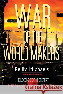 War of the World Makers Mr Reilly Michaels 9780692919637 del Sol Press - książka