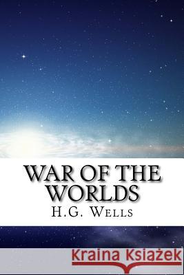 War Of the Worlds Wells, H. G. 9781499205251 Createspace - książka