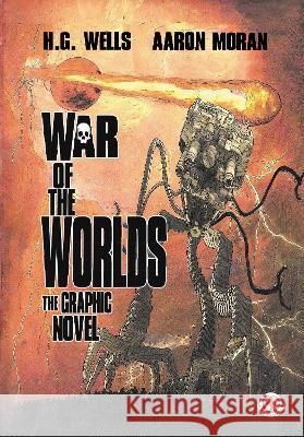 War of the Worlds Aaron Moran 9781915387769 Markosia Enterprises Ltd - książka