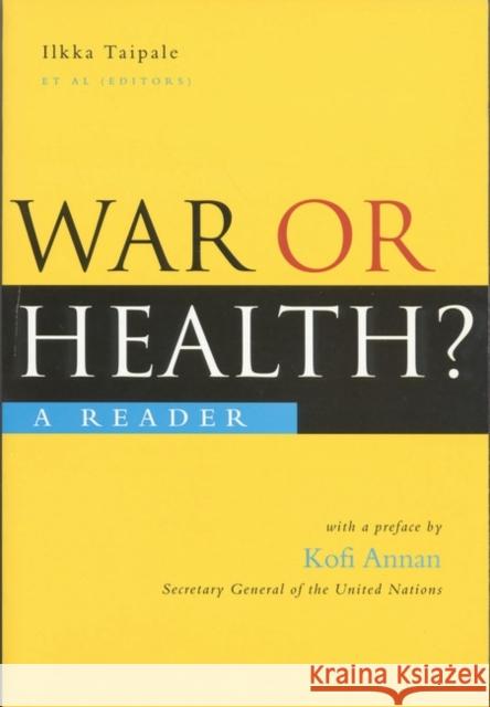 War or Health: A Reader Taipale, Ilkka 9781856499514 Zed Books Ltd - książka