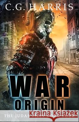 War Origin C. G. Harris 9781737390503 Hot Chocolate Press, LLC - książka