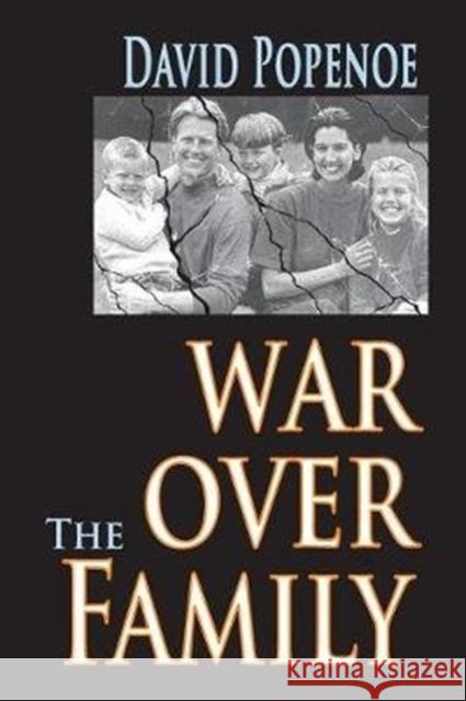 War Over the Family David Popenoe 9781138540378 Routledge - książka