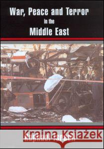 War, Peace and Terror in the Middle East Raphael Israeli R. Israeli Israeli Raphael 9780714655314 Routledge - książka