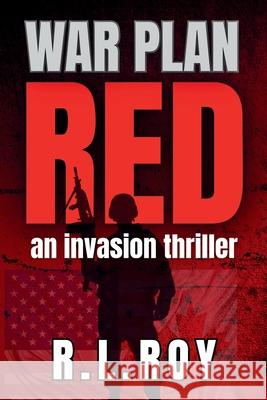 War Plan Red R. L. Roy 9781738088652 Rosalyn Roy - książka