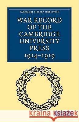 War Record of the Cambridge University Press 1914-1919 Anonymous 9781108002943 Cambridge University Press - książka