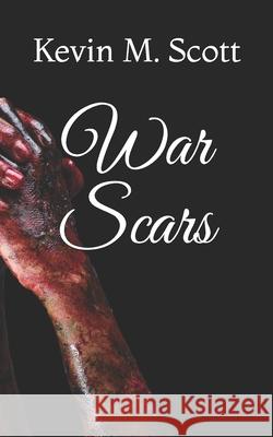 War Scars Shutterstock Mind An S. &. S Kevin M. Scott 9781677360765 Independently Published - książka