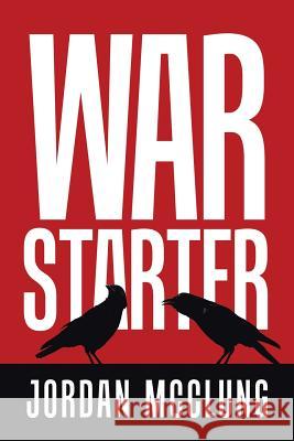War Starter Jordan McClung 9781728314303 Authorhouse - książka