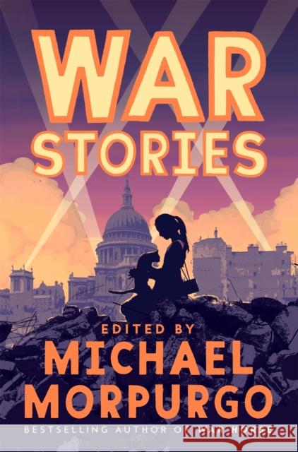 War Stories Morpurgo, Michael 9781529042979 Pan Macmillan - książka