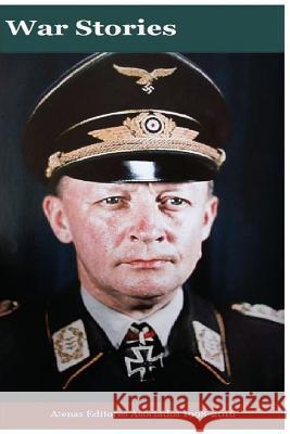 War Stories Atenas Editores Asociados Gustavo Uruen 9781536946819 Createspace Independent Publishing Platform - książka