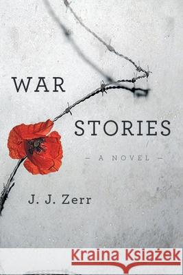 War Stories J. J. Zerr 9781955177948 Primix Publishing - książka