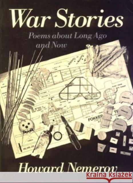 War Stories: Poems about Long Ago and Now Howard Nemerov 9780226572437 University of Chicago Press - książka