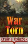 War Torn Robert M 9781917129534 Robert M Bolans