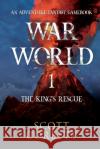 War World 1: The King's Rescue Scott Corbett 9781800747050 Olympia Publishers