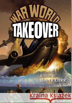 War World: Takeover Don Hawthorne John F. Carr 9780937912133 Pequod Press - książka