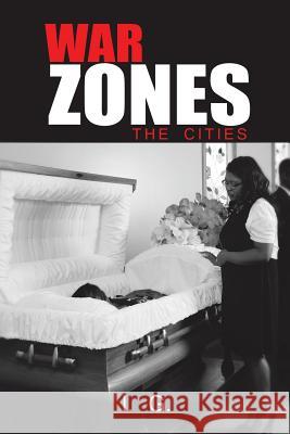 War Zones: The Cities I. G. 9781984527783 Xlibris Us - książka