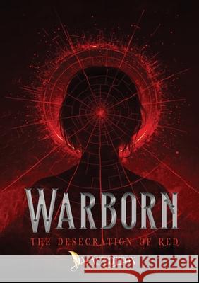Warborn: The Desecration of Red N. M. Cotton 9781918039139 Good Reach Publishing - książka