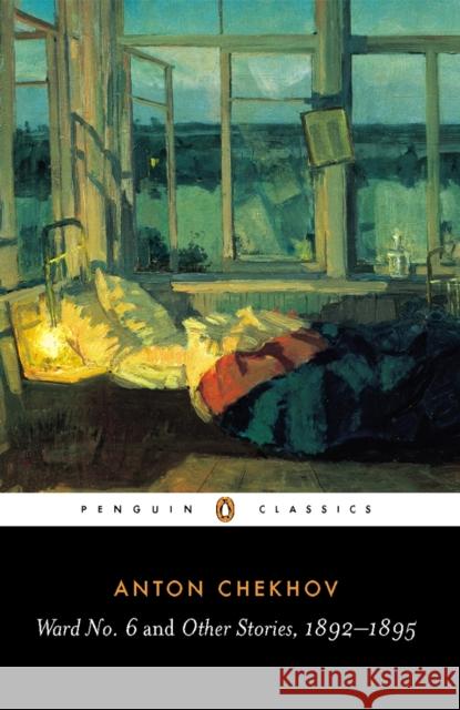 Ward No. 6 and Other Stories, 1892-1895 Anton Chekhov 9780140447866 Penguin Books Ltd - książka