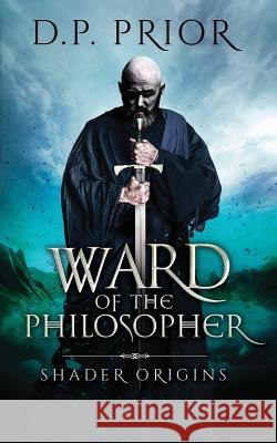 Ward of the Philosopher D. P. Prior 9781542743242 Createspace Independent Publishing Platform - książka