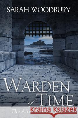 Warden of Time Sarah Woodbury 9781949589108 Not Avail - książka