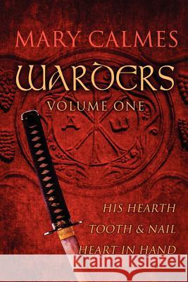 Warders Volume One Mary Calmes 9781613724910 Dreamspinner Press - książka